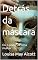 Livro Detrás da máscara: Ou o poder de uma mulher