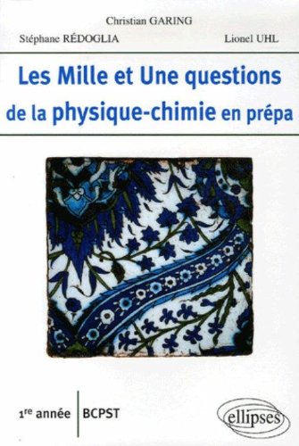 Les  mille et une questions de la physique-chimie en prépa