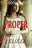 10 Story Proper and Punished BUNDLE (Historical Victorian Taboo Erotic Romance)