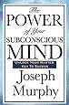 The Power of Your Subconscious Mind