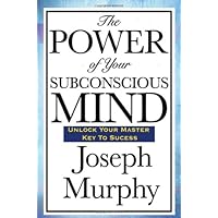 The Power of Your Subconscious Mind