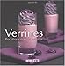 Verrines : Recettes salées et sucrées by