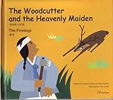 Woodcutter and the Heavenly Maiden Korean (Korean Folk Tales for Children, Vol 1)