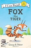 Fox the Tiger (My First I Can Read)