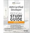 AWS Certified Developer Official Study Guide: Associate (DVA-C01) Exam