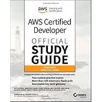 AWS Certified Developer Official Study Guide: Associate (DVA-C01) Exam