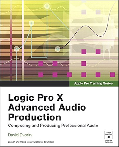 Download Apple Pro Training Series: Logic Pro X Advanced Audio Production: Composing and Producing Professional Audio (English Edition) PDF