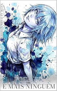 Livro Você, Eu, e Mais Ninguém: Volume IV (Nicolas Dark Stories Livro 4)