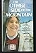 The other side of the mountain: (Originally: A long way up) 0446841439 Book Cover