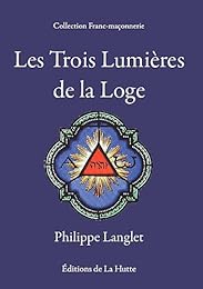 Les  trois lumières de la loge