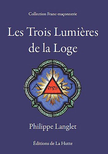 Les  trois lumières de la loge