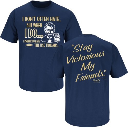 Notre Dame Football Fans. Stay Victorious. I Don't Often Hate (Anti-USC) Navy T-Shirt (S-5X)