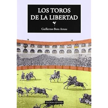 Los toros de la libertad Los toros de la libertad