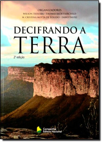 Decifrando a Terra PDF Wilson Teixeira, M. Cristina Motta de Toledo ...