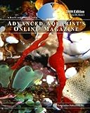 Advanced Aquarist's Online Magazine, Volume IX, Book I: 2010 Edition by Inc. Pomacanthus Publications, Terry Siegel