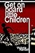 Get on Board Little Children (Children in Hiding Book 1) by Victoria Randall