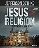 Jesus Is Greater Than Religion: Student Bible Study by Jefferson Bethke (2014-11-15) by