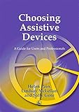 Image de Choosing Assistive Devices: A Guide for Users and Professionals