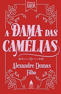 Livro A dama das camélias (Coleção Histórias de amor)