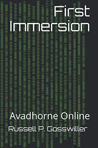 First Immersion: Avadhorne Online by Russell P. Gosswiller