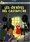 Image de Lès-avirètes da Tintin : Lès-ôr'rîyes dèl Castafiore (French Edition)