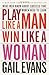 Play Like a Man, Win Like a Woman: What Men Know About Success that Women Need to Learn - Book by Gail Evans