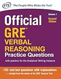 Official GRE Verbal Reasoning Practice Questions, Second Edition, Volume 1 Official GRE Verbal Reasoning Practice Questions, Second Edition, Volume 1