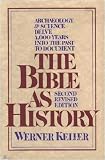 The Bible As History by Keller, Werner published by Barnes  &  Noble Hardcover