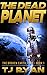 The Dead Planet (The Broken Earth Saga Book 1)
