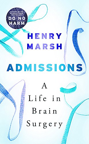 [D.o.w.n.l.o.a.d] Admissions: A Life in Brain Surgery<br />[D.O.C]