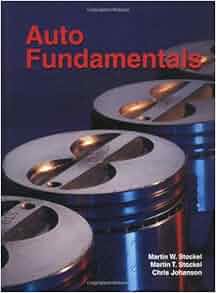 Auto Fundamentals How And Why Of The Design Construction