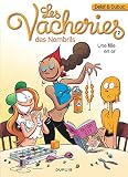 Les vacheries des Nombrils, Tome 2 : Une fille en or by