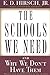 The Schools We Need: And Why We Don't Have Them