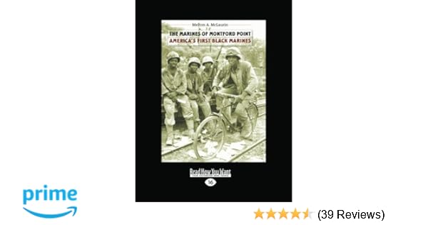 The Marines Of Montford Point Americas First Black Marines