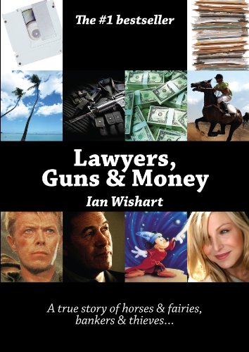 Lawyers, Guns & Money by Ian Wishart