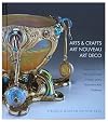Arts & Crafts, Art Nouveau, Art Deco