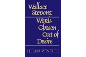 Wallace Stevens: Words Chosen Out of Desire