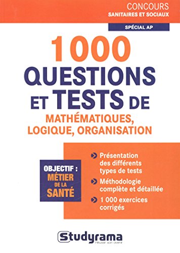 1000 questions et tests de mathématiques, logique, organisation, spécial AP