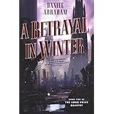 A Betrayal in Winter (The Long Price Quartet)