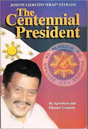Joseph Ejercito Erap Estrada The Centennial President Aprodicio A Laquian Eleanor Laquian 9780888651730 Amazon Com Books