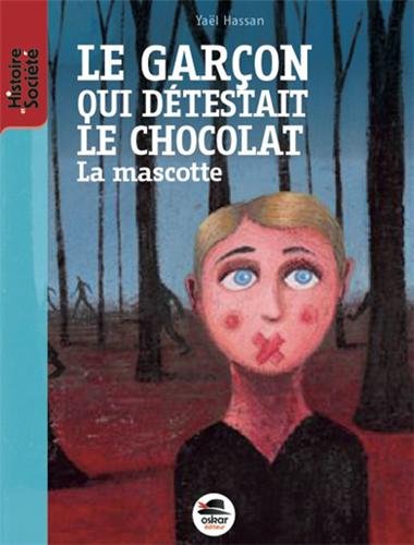 Le  garçon qui détestait le chocolat, la mascotte