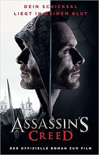 Assassin S Creed Der Offizielle Roman Zum Film Roman Zum Film Videogameroman Amazon De Golden Christie Kasprzak Andreas Bucher