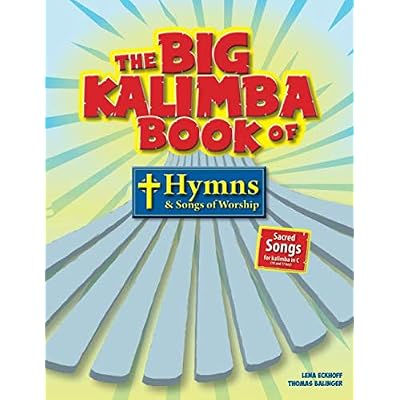 Big Kalimba Book of Hymns and Songs of Worship: Sacred songs for kalimba in C
