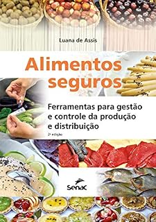 Livro Alimentos seguros: ferramentas para gestão e controle da produção e distribuição