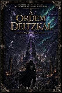 Livro A Ordem Deitzkal: O Fio da Entropia (A Ordem de Itzkal)
