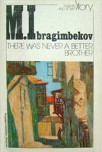 There Was Never A Better Brother Stories There Was Never A Better Brother An Owl Flew By Love Song For Baritone And Orchestra Maksud Ibragimbekov Holly Smith Amazon Com Books