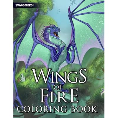 W&iacute;ngs of Fire Coloring Book: Stunning Illustrations Are Waiting For You To Enjoy And Make Them More Colorful And Unique Paperback &ndash; December 23,