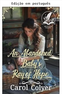 Livro O raio de esperança de um bebê abandonado