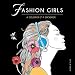 Fashion Girls: A colorier et à encadrer (Tableaux à colorier (29420)) (French Edition) by