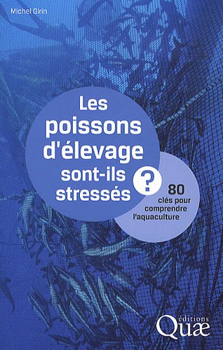 Les  poissons d'élevage sont-ils stressés ?